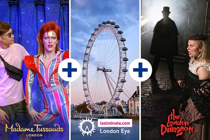 Combo Ticket: Madame Tussauds, London Eye & London Dungeon - A combo that does three very different Londons