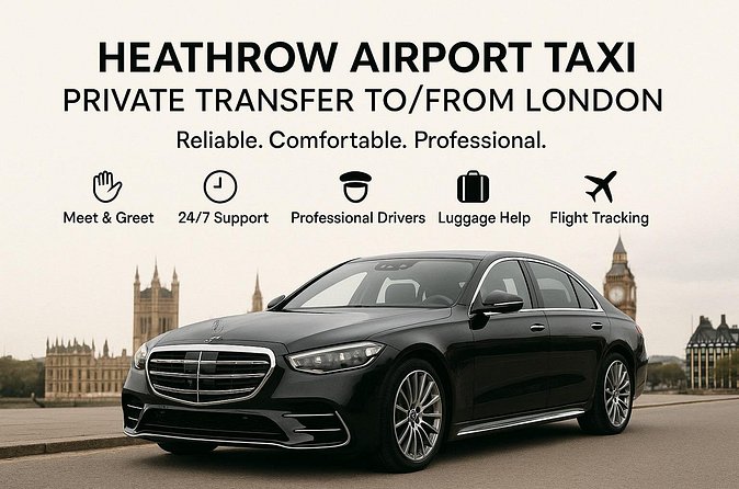 Heathrow Airport Taxi To and From London - Luggage, waiting, and extra charges you should know upfront