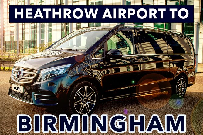 Heathrow Airport to Birmingham private taxi transfers - The ride to Birmingham: direct, private, and air-conditioned