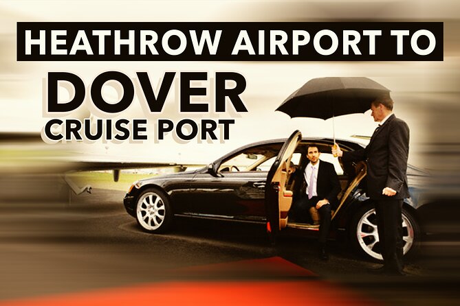 Heathrow Airport to Dover Cruise Port Private Transfers - Heathrow Arrivals Meet-and-Greet: Less Searching, More First Step