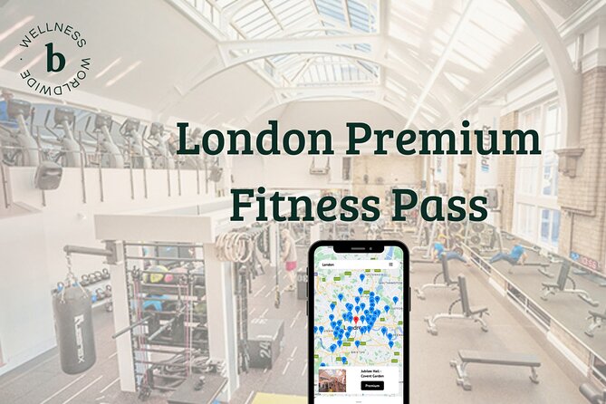London Premium Fitness Pass - Key things that make this fitness pass work in real life
