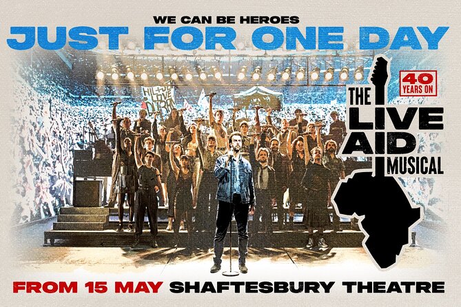 London Theatre: JUST FOR ONE DAY - The Live Aid Musical - Key things I’d circle before you book