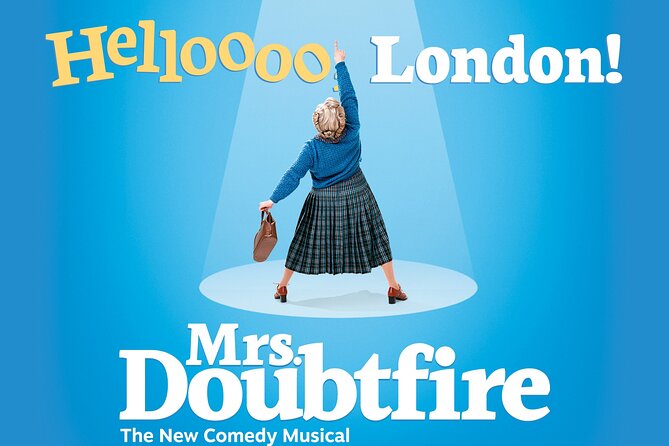 London Theatre: Mrs Doubtfire The Musical - Shaftesbury Theatre: your 2h30 London stop in one place